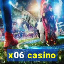 x06 casino